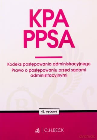 KPA. PPSA. Kodeks postępowania administracyjnego