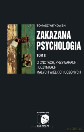 Zakazana psychologia (Tom 2) Nauka kultu cargo... - Tomasz Witkowski