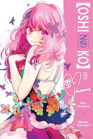 Oshi No Ko, Vol. 9: Volume 9