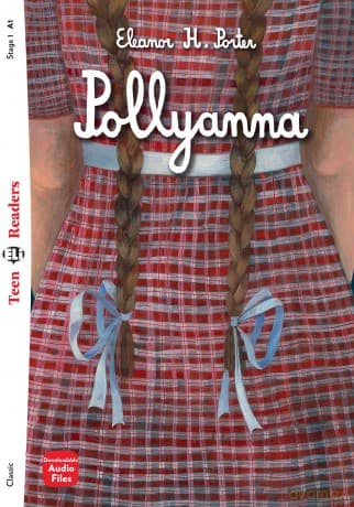Teen ELI Readers - English: Pollyanna + downloadable audio