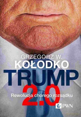 Trump 2.0 - Grzegorz W. Kołodko