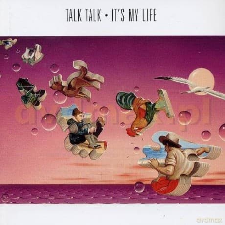 Talk Talk: It's My Life