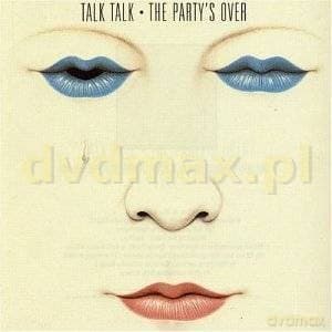 Talk Talk: Party's Over