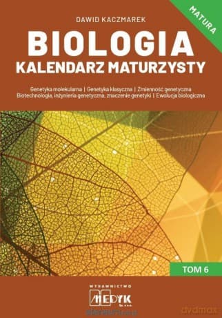 Biologia Kalendarz Maturzysty (Tom 6) - Dawid Kaczmarek