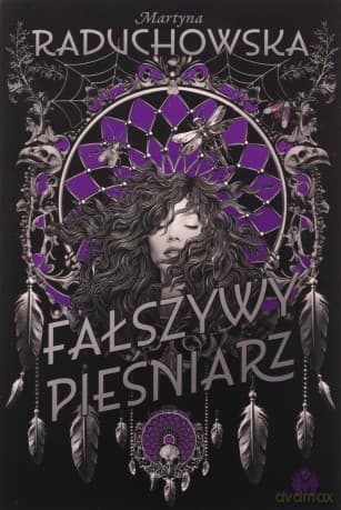 Fałszywy Pieśniarz - Martyna Raduchowska