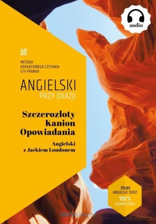 Szczerozłoty Kanion. Opowiadania. Angielski... - Jack London, Ilya Frank