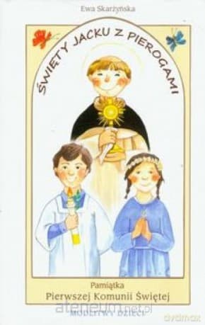 Święty Jacku z pierogami Pamiątka I Komunii