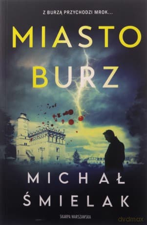 Miasto Burz - Michał Śmielak