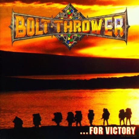 Bolt Thrower: For Victory