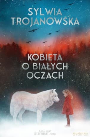 Kobieta o białych oczach - Sylwia Trojanowska