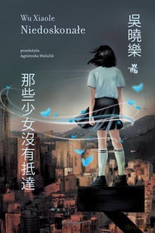 Niedoskonałe - Xiaole Wu