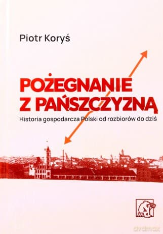 Pożegnanie z pańszczyzną - Piotr Koryś