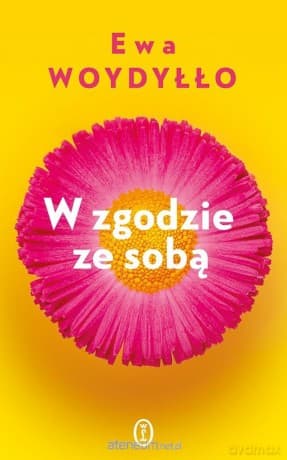 W zgodzie ze sobą - Ewa Woydyłło
