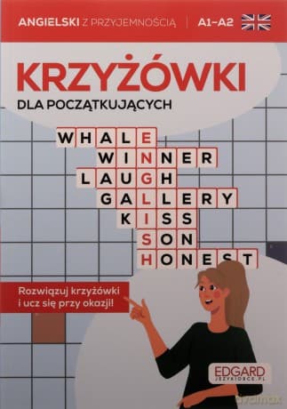 Angielski. Krzyżówki dla początkujących. Poziom A1-A2