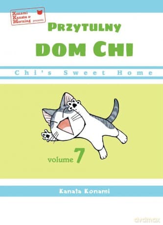 Chi's Sweet Home. Przytulny dom Chi (Tom 7) - Kanata Konami