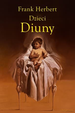 Dzieci Diuny. Kroniki Diuny (Tom 3) - Frank Herbert