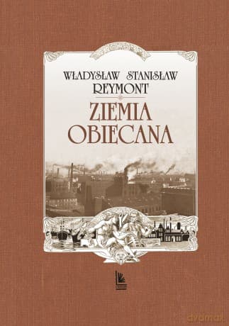 Ziemia Obiecana - Władysław Reymont