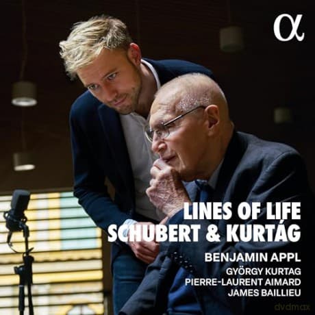 Benjamin Appl & Gyorgy Kurtag & Pierre-Laurent Aimard & James Baillieu: Lines Of Life: Schubert & Kurtag