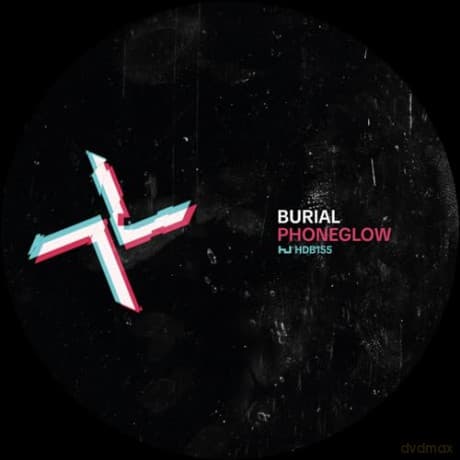 Burial & Kode 9: Phoneglow / Eyes Go Blank