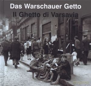 Das Warschauer Getto / Il Ghetto di Varsavia