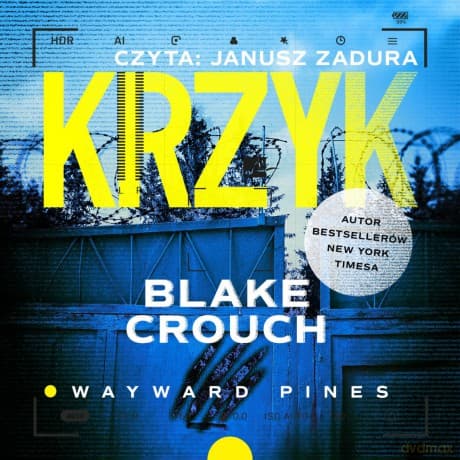 Krzyk. Wayward Pines (Tom 3) - Blake Crouch
