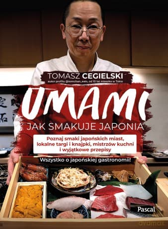 Umami. Jak smakuje Japonia - Tomasz Cegielski