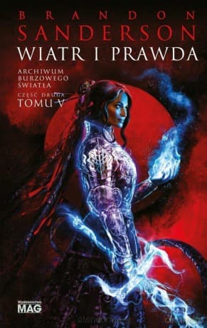 Archiwum Burzowego Światła (Tom 5) Wiatr i Prawda cz.2 - Brandon Sanderson