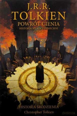 Powrót Cienia. Historia Śródziemia Tom 6 - J.R.R. Tolkien, Christopher Tolkien