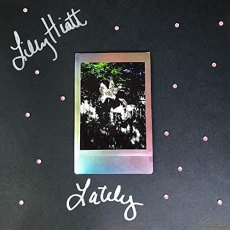 Lilly Hiatt: Lately (White)