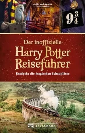 Der inoffizielle Harry Potter Reisefuhrer