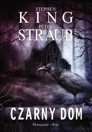 Czarny dom - Stephen King, Peter Straub