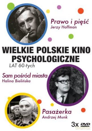 Polskie Kino Psychologiczne: Pasażerka, Prawo i pięść, Sam pośród miasta