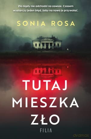 Tutaj mieszka zło - Sonia Rosa