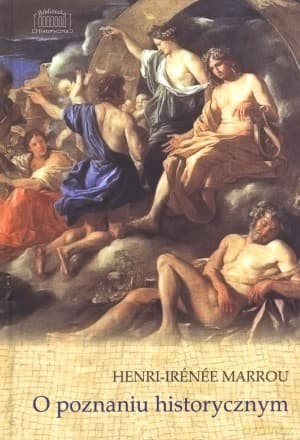 O poznaniu historycznym - Henri-Irene Marrou