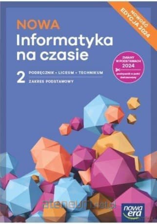 Informatyka LO 2 Informatyka na czasie Podręcznik zakres podstawowy