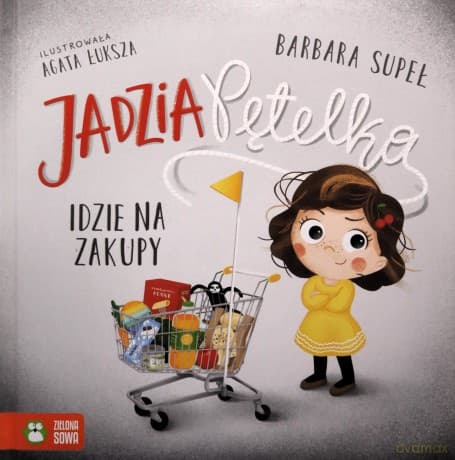 Jadzia Pętelka idzie na zakupy. Jadzia Pętelka - Barbara Supeł