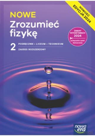 Nowa Fizyka Zrozumieć Fizykę podręcznik 2 liceum i technikum zakres rozszerzony EDYCJA 2025 - Braun Marcin, Byczuk Krzysztof, Seweryn-Byczuk Agnieszka, Wójtowicz Elżbieta