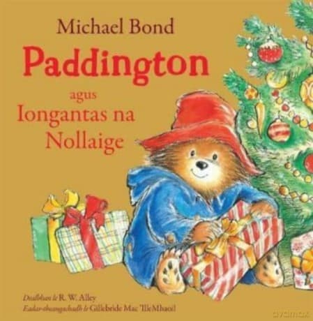 Paddington agus Iongantas na Nollaige - Michael Bond