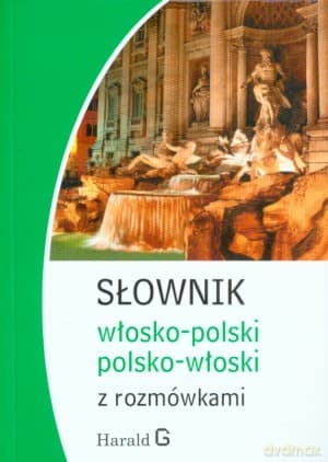 Słownik włosko-polski, polsko-włoski z rozmówkami - Hanna Cieśla
