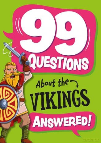 The Vikings (99 Questions About) - Annabel Savery