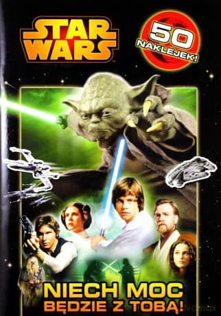 Gwiezdne Wojny. Niech Moc będzie z Tobą! (Star Wars)