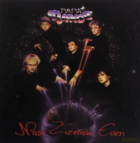Papa Dance: Nasz ziemski EDEN