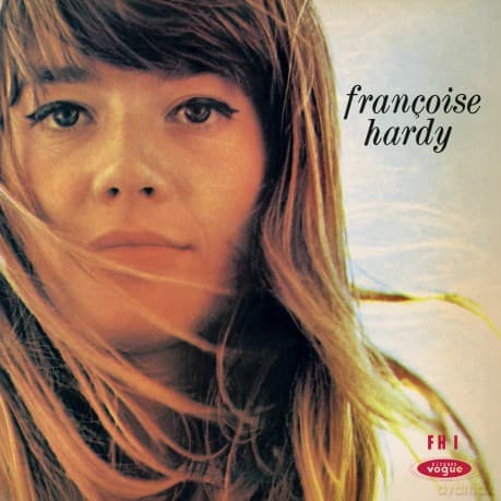 Françoise Hardy: Le premier bonheur du jour