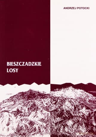 Bieszczadzkie Losy - Andrzej Potocki