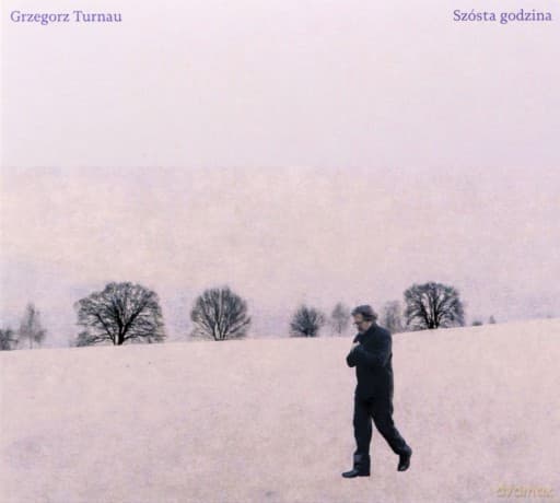 Grzegorz Turnau: Szósta godzina (digipack)