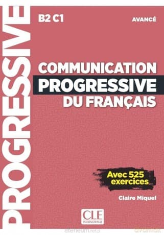 Communication progressive avance 3ed + online - Claire Miquel
