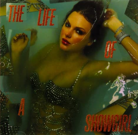 Taylor Swift: The Life of a Showgirl