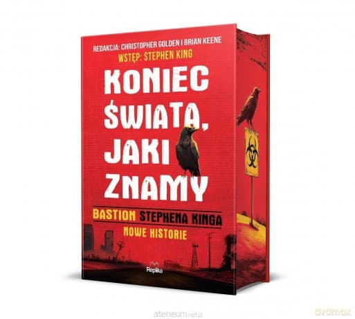 Koniec świata, jaki znamy - Stephen King, Christopher Golden, Brian Keene