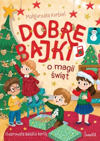 Dobre bajki o magii świąt - Małgorzata Korbiel