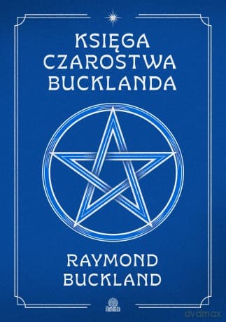 Księga czarostwa Bucklanda - Raymond Buckland